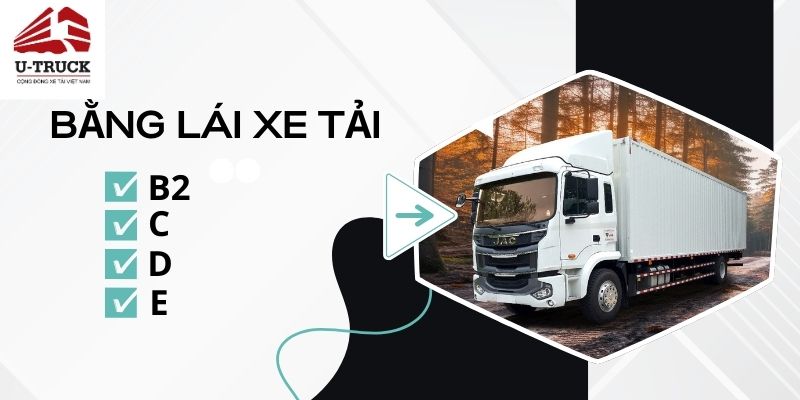 Các hạng bằng lái xe tải