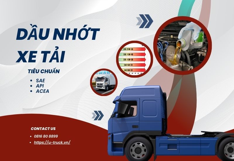Các tiêu chuẩn và tiêu chí chọn dầu nhớt xe tải: SAE, API, ACEA