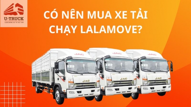 Lalamove là gì? Có nên mua xe tải để chạy Lalamove không?