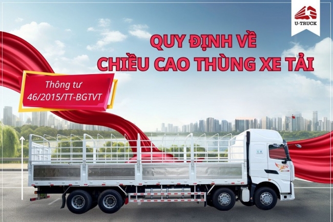 Quy định về chiều cao thùng xe tải và mức phạt lỗi vượt quá chiều cao