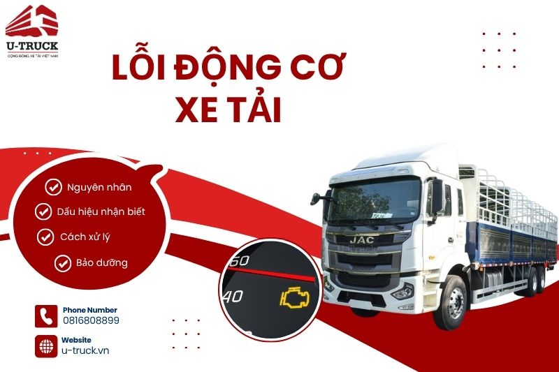 Xe tải báo lỗi động cơ - Nguyên nhân và cách xử lý tạm thời