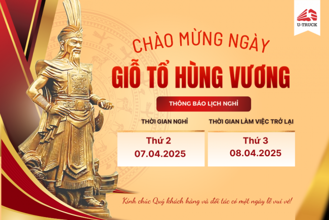U-TRUCK THÔNG BÁO LỊCH NGHỈ LỄ GIỖ TỔ HÙNG VƯƠNG