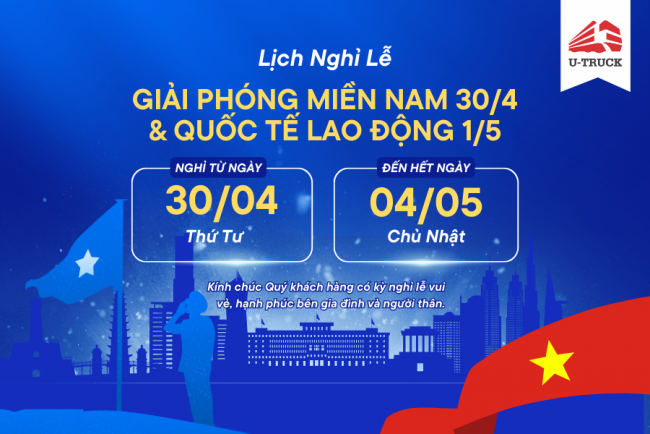 U-TRUCK THÔNG BÁO LỊCH NGHỈ LỄ 30/04 VÀ 01/05