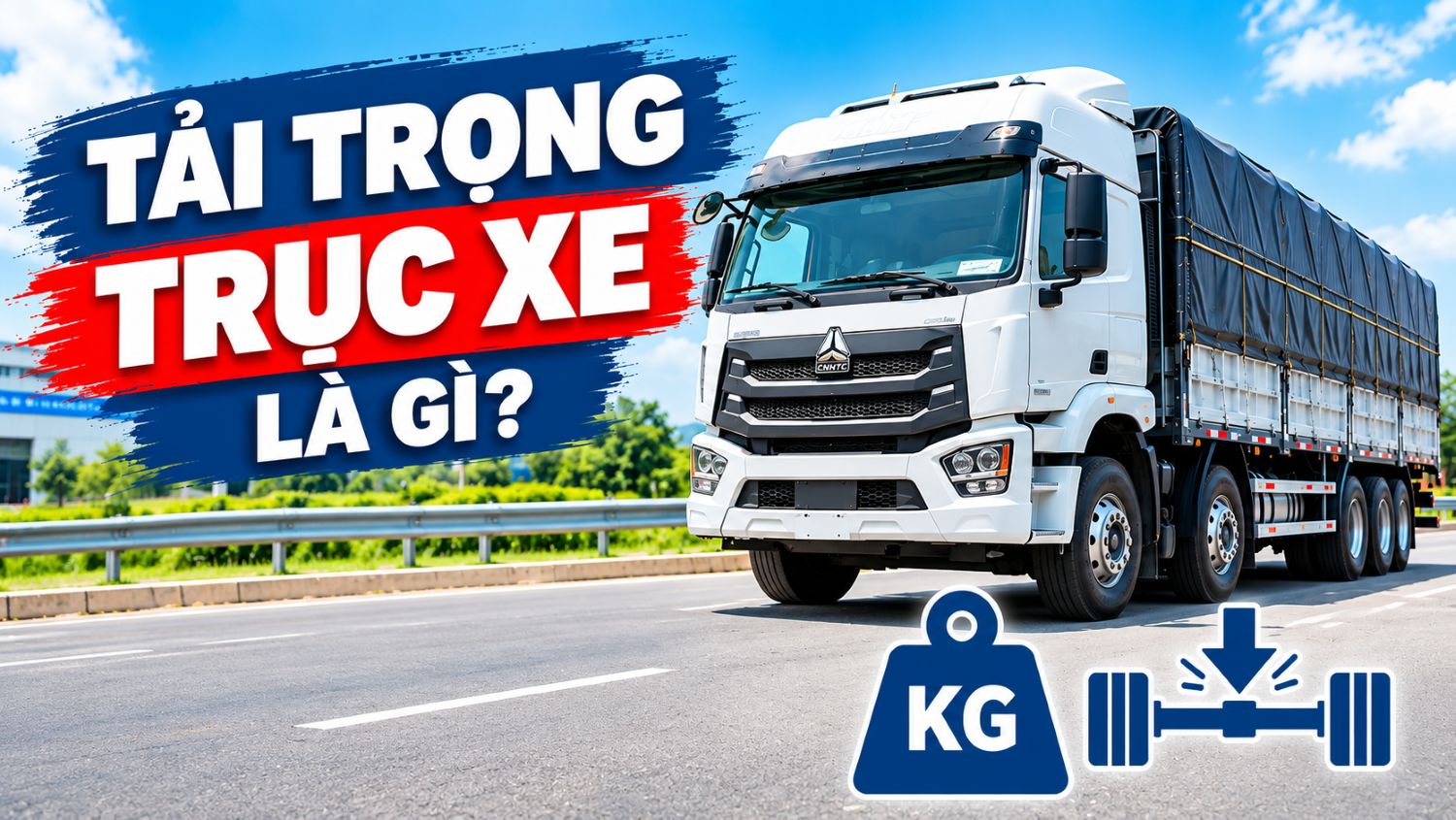 Tải trọng trục xe là gì? Tải trọng trục xe 10 tấn là bao nhiêu?