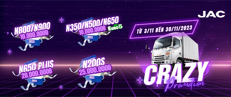 Chương trình Khuyến mại xe tải JAC tháng 11 Crazy Promotion – Giảm giá đến 25 triệu đồng