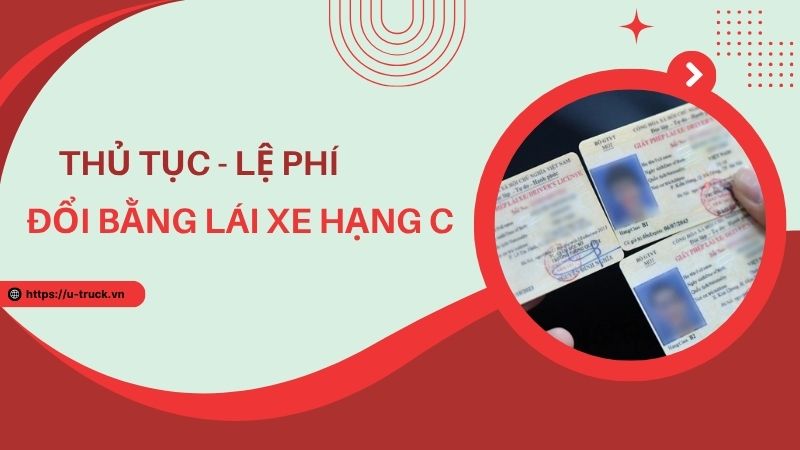 Thủ tục và lệ phí đổi bằng lái xe hạng C online và offline