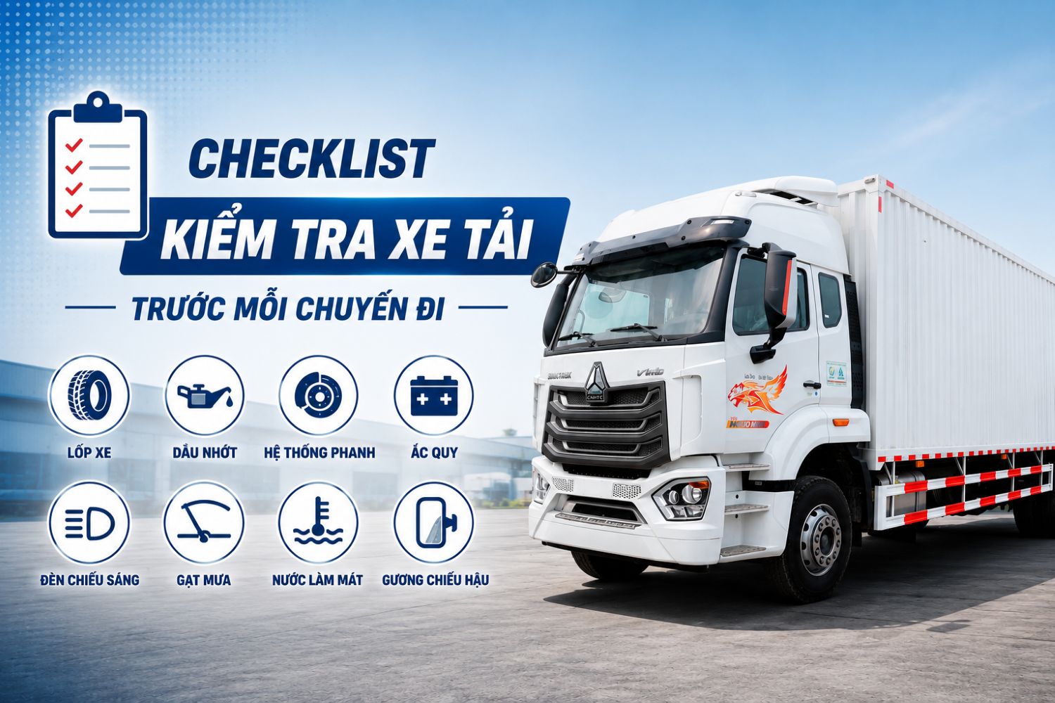 Checklist kiểm tra xe tải trước chuyến đi