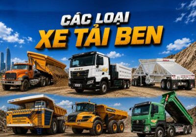 Các loại xe tải ben tự đổ: Phân loại và ứng dụng thực tế