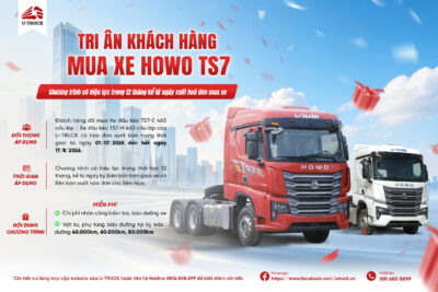 U-TRUCK tri ân khách hàng tháng 8 – Miễn phí 03 kỳ bảo dưỡng tới khách hàng mua Howo TS7