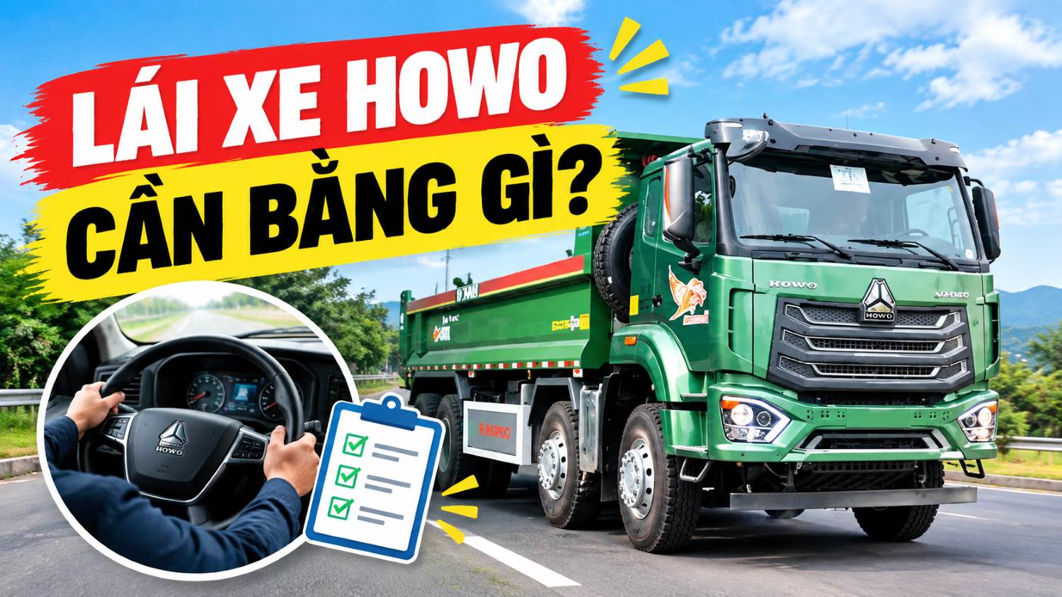 Lái xe Howo cần bằng gì