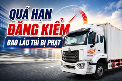 Quá hạn đăng kiểm bao lâu thì bị phạt? Mức phạt mới 2026