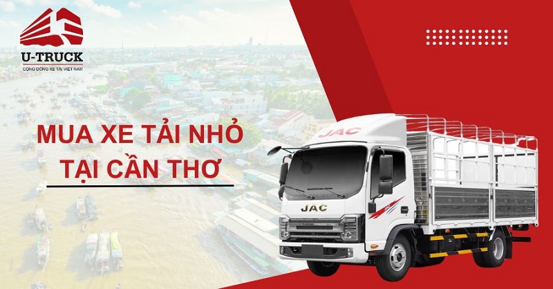 Xe tải nhỏ Cần Thơ